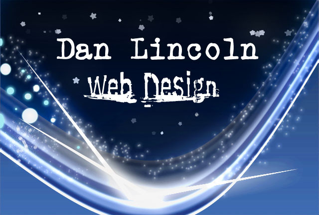 Dan Lincoln Web Design Pic 1 - launch your business into cyberspace