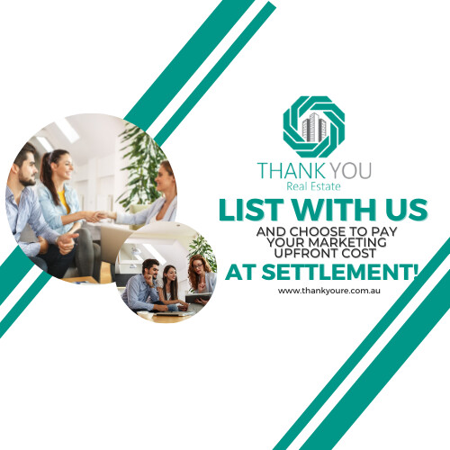 Thank You Real Estate Pic 2 - LIST WITH US NOW AND PAY YOUR MARKETING COST AT SETTLEMENT