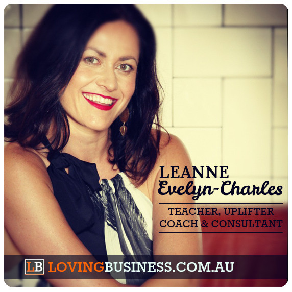 Loving Business Pic 1 - Leanne EvelynCharles Teacher Uplifter Coach Consultant