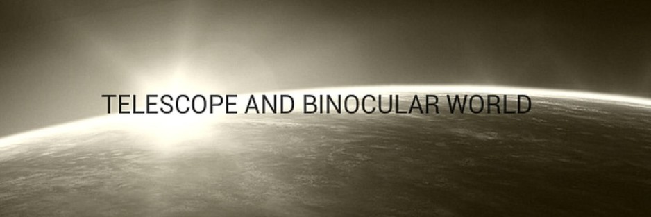 Telescope and Binocular World Pic 1