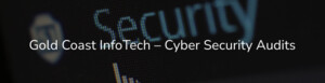 Gold Coast Info Tech Pic 4 - Gold Coast InfoTech Offers Thorough Cyber Security Audits