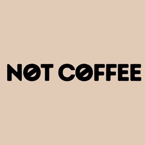 Not Coffee Pic 4 - Not Coffee Logo