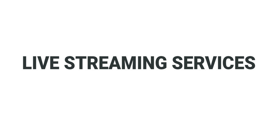 Live Streaming Services Pic 1 - Live Streaming Services