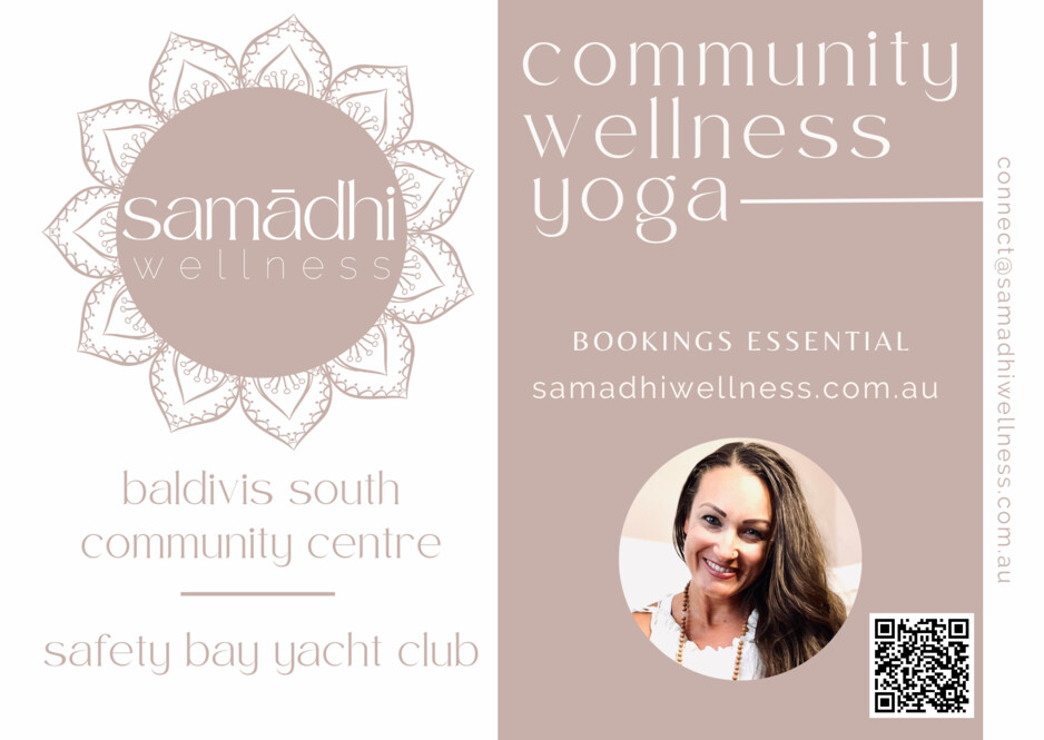 Samadhi Wellness Pic 1 - Local Community Group Yoga Baldivis South Community Centre Safety Bay Yacht Club Hosted by Anna Harris