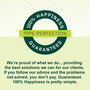 Pipe Perfection Plumbers Pic 5 - 100 happiness guarantee We believe that every plumbing company should be fully accountable for its work