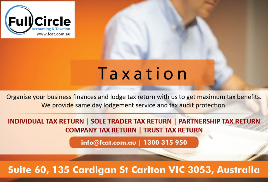 Full Circle Accounting & Taxation Pic 1 - Organize your business finances and lodge tax return with us to get max tax benefits We help in sole trader and company tax returns lodgment in Berwick and all over Melbourne