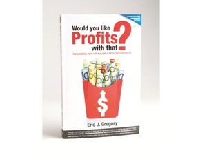 Gregory Business Coaching Pic 4 - Would you like Profits with that Business Book