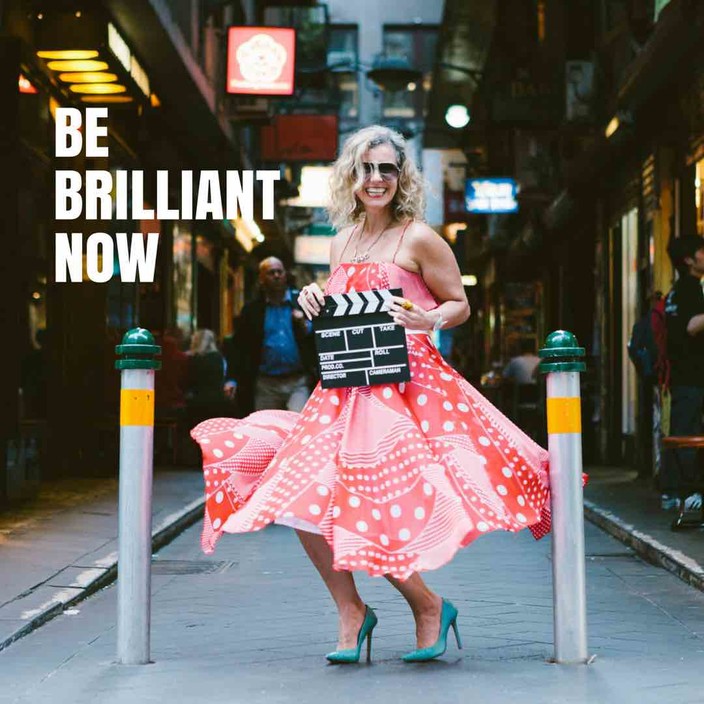 Be Brilliant Now Pic 1 - Be Brilliant Now