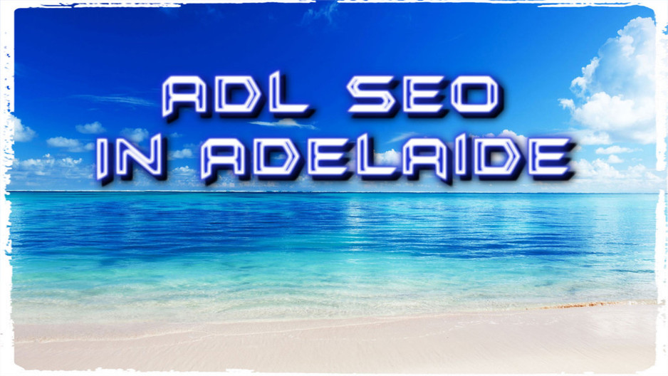 ADL SEO in Adelaide Pic 1