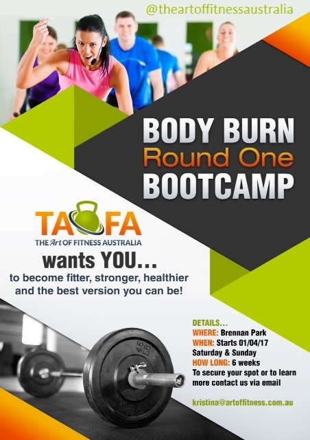 The Art of Fitness Australia Pic 2 - Body Burn Bootcamp commecnes 010417 Places are limited so get in quick