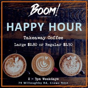 Boom Eatery Pic 3 - Happy Hour Takeaway Coffee only 280 for a Large or 250 for a Regular