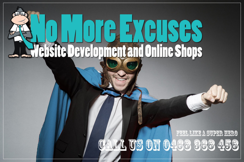 No More Excuses Website Development and Online Shops Pic 1 - Call Us Become a Superhero