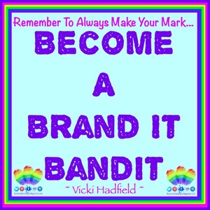 Business Branding For Beginners Pic 4 - Become a Brand It Bandit Let Me Show You How