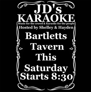 JD's Karaoke & Entertainment Pic 5 - Bartletts Tavern Poster