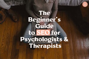 Braindrops Digital Pic 3 - The Beginners Guide to SEO for Psychologists Therapists