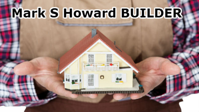 Mark S Howard BUILDER Pic 1