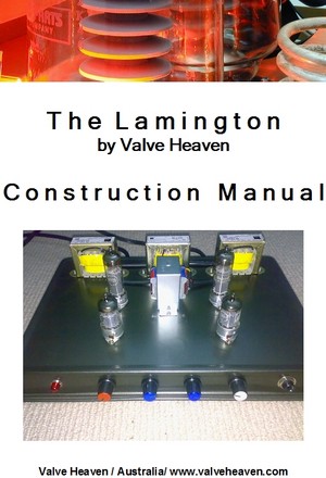 Valve Heaven Pic 5 - The Lamington Construction Manual Build your own DIY 15W Valve guitar amplifier