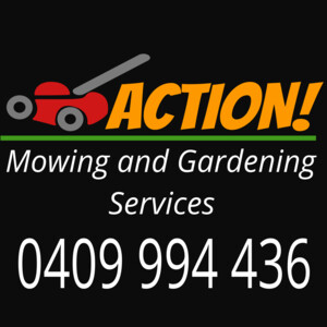 Action! Mowing and Gardening Services Pic 2 - Action Mowing and Gardening Services 0409 994 436