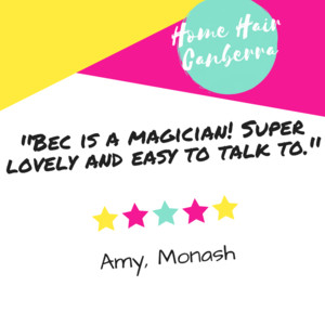 Home Hair Canberra Pic 5 - Review by Amy