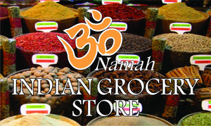 OM NAMAH INDIAN GROCERY STORE Pic 2 - signage out side