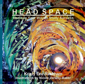 Visualise This! Enterprises Pic 3 - Head SpaceMeditate Your Way to Study Success a great study skills handbook for students of all ages via mind management techniques that WORK