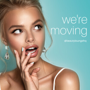 Beauty Lounge Pic 3 - Big News were moving 1 July 2020