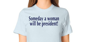 Gubbins Gifts Pic 3 - Someday a woman will be president tshirt from Gubbins Gifts