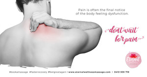 Eternal Wellness Massage & Rejuvenation Pic 3 - Dont wait for Pain