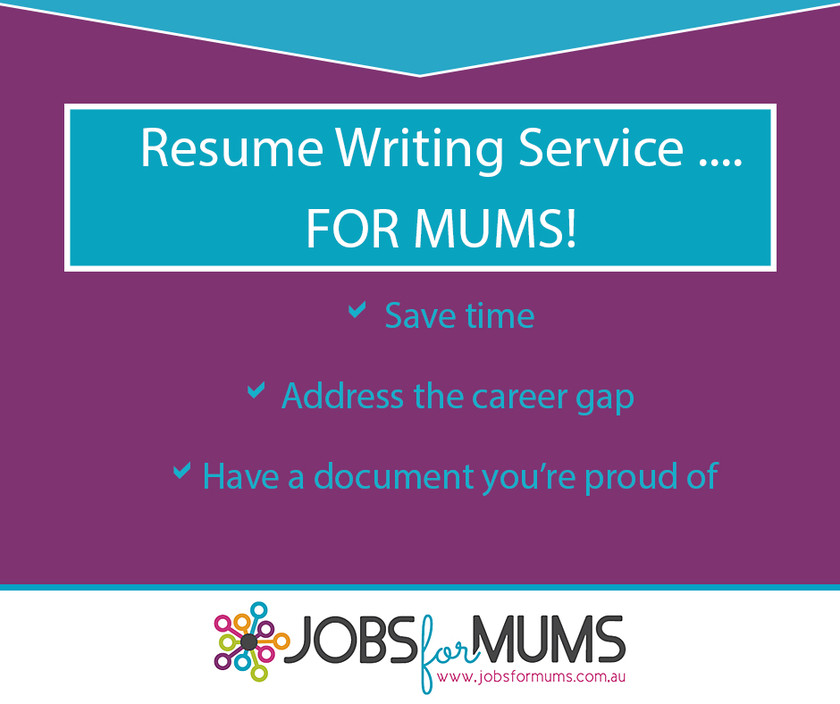 Jobs For Mums Pic 1 - Save time Address the career gap Have a document youre proud of