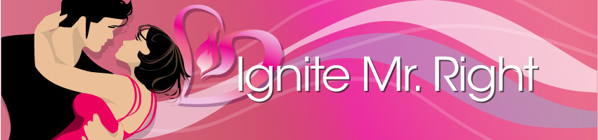 Ignite Mr Right Pic 1