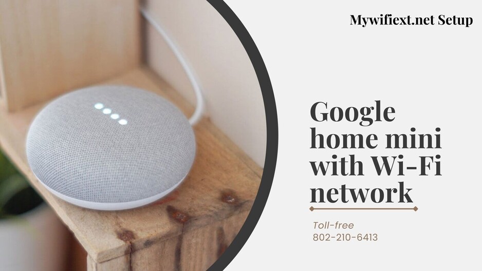 How to connect google home to new wifi | mywifiext.net Pic 1