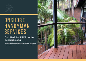 Onshore Handyman Services Pic 2 - Property Maintenance Handyman Macksville NSW 2447 Nambucca Valley Shire