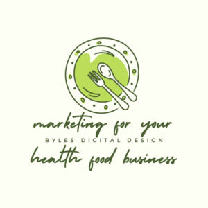 Byles Digital Design Pic 3 - Marketing for your health food business from Byles Digital Design